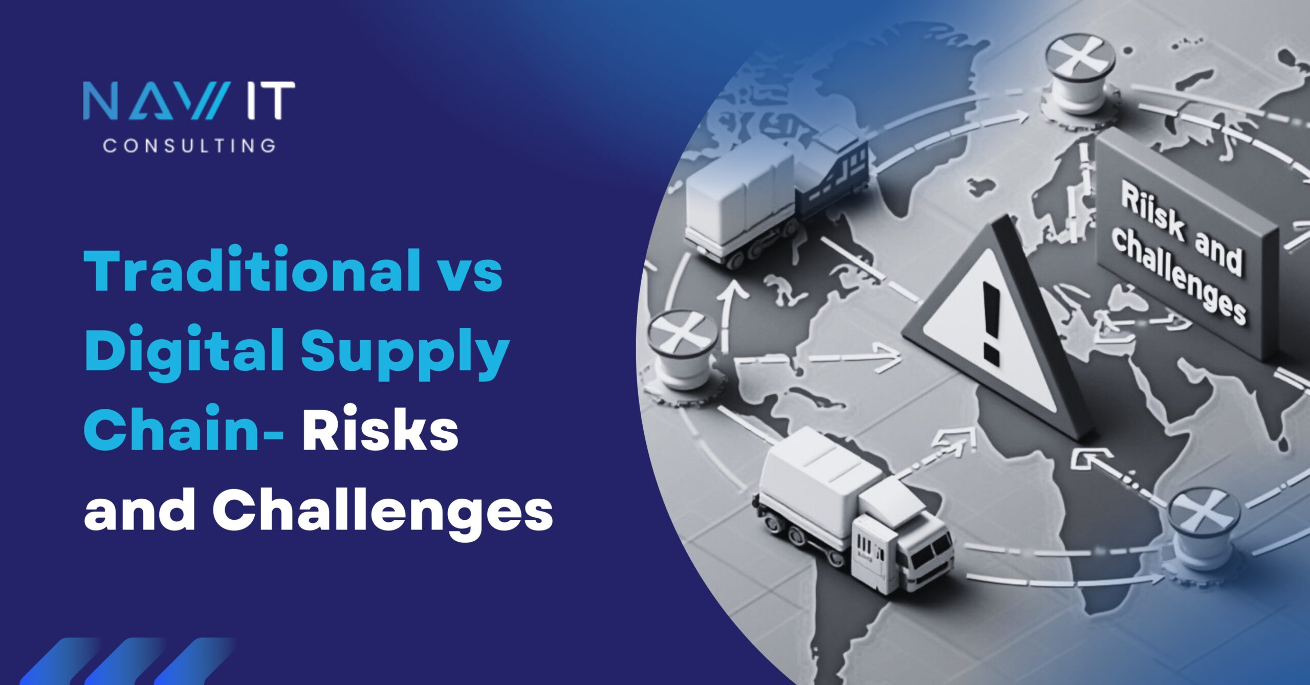 Traditional vs Digital Supply Chain – Risks and Challanges – A Comprehensive Guide