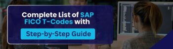 Complete list of SAP FICO T-Codes with step-by-step guide for finance configuration and transaction management in SAP