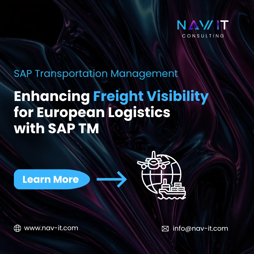 From Spreadsheet Chaos to Real-Time Freight Visibility An SAP TM Rollout for a European Logistics Provider