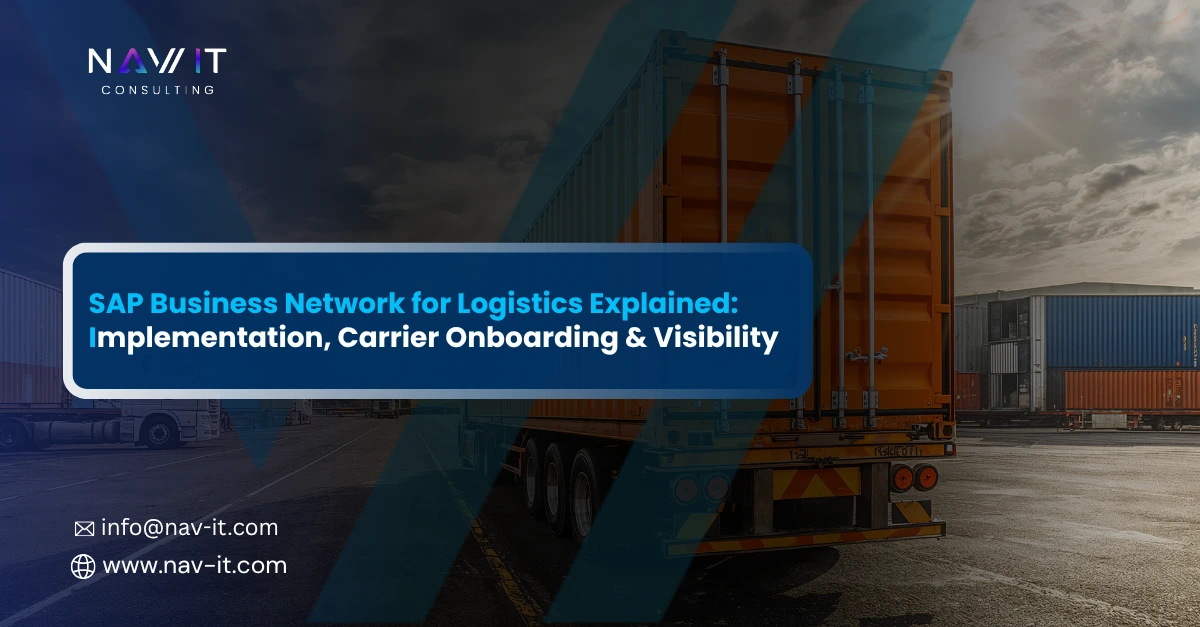 SAP Business Network for Logistics Explained: Implementation, Carrier Onboarding & Visibility